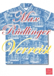 Max-Ruedlinger-Verreist_small