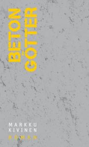 Kivinen, Betongötter