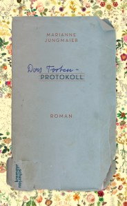 Jungmaier_Das Tortenprotokoll
